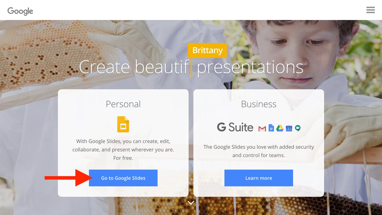 Log in to Google Slides. You will need a Google account in order to use Google Slides.
